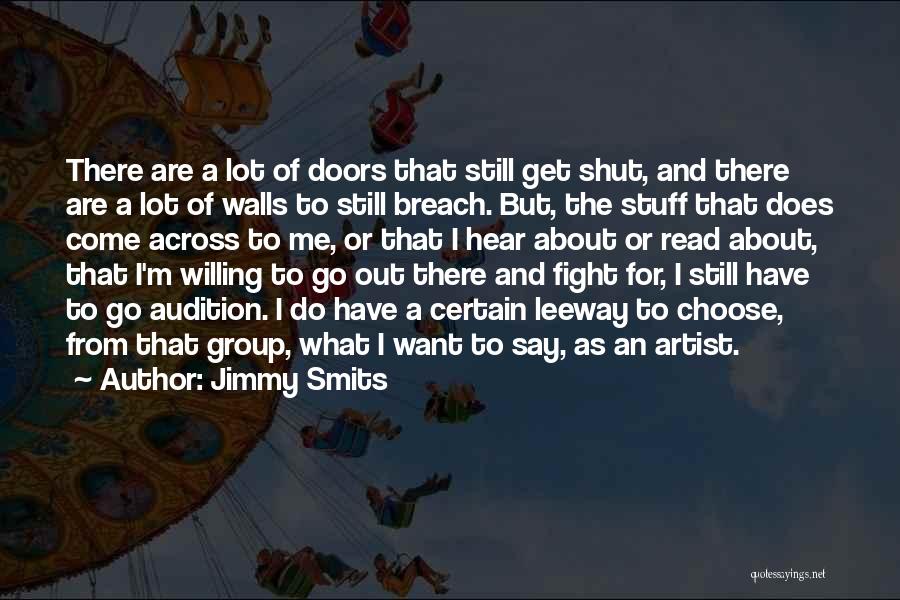 Come Out Fighting Quotes By Jimmy Smits