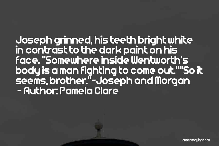 Come Out Fighting Quotes By Pamela Clare