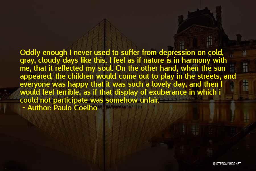 Come Out Of Depression Quotes By Paulo Coelho