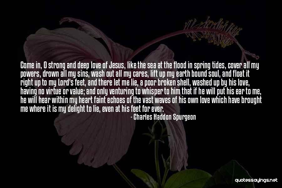 Come Out Of Shell Quotes By Charles Haddon Spurgeon