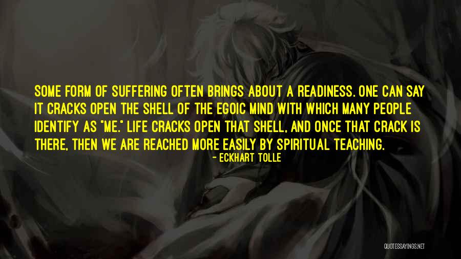 Come Out Of Shell Quotes By Eckhart Tolle