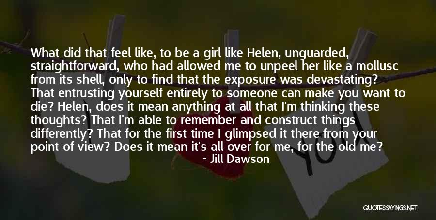 Come Out Of Shell Quotes By Jill Dawson