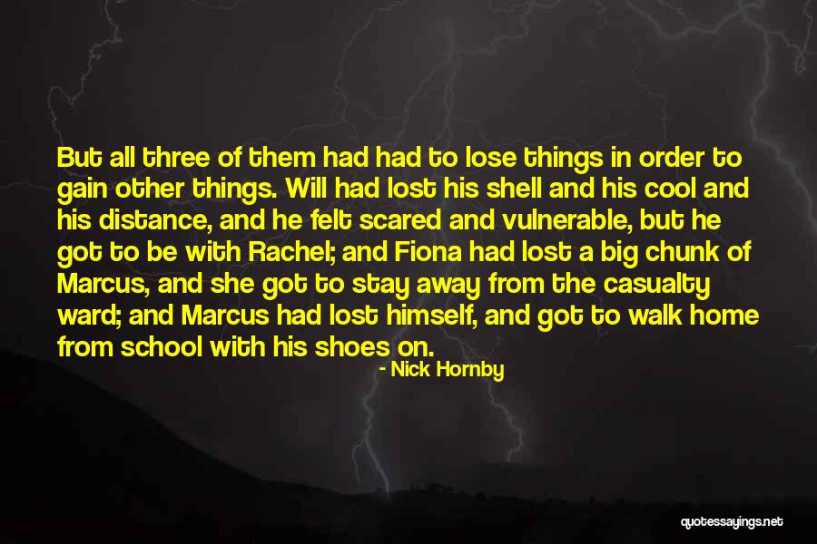 Come Out Of Shell Quotes By Nick Hornby