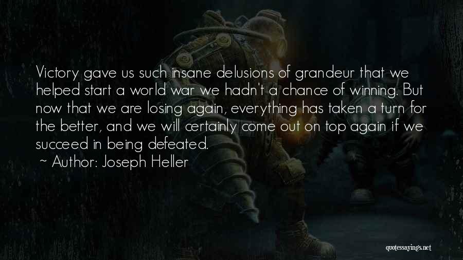 Come Out On Top Quotes By Joseph Heller