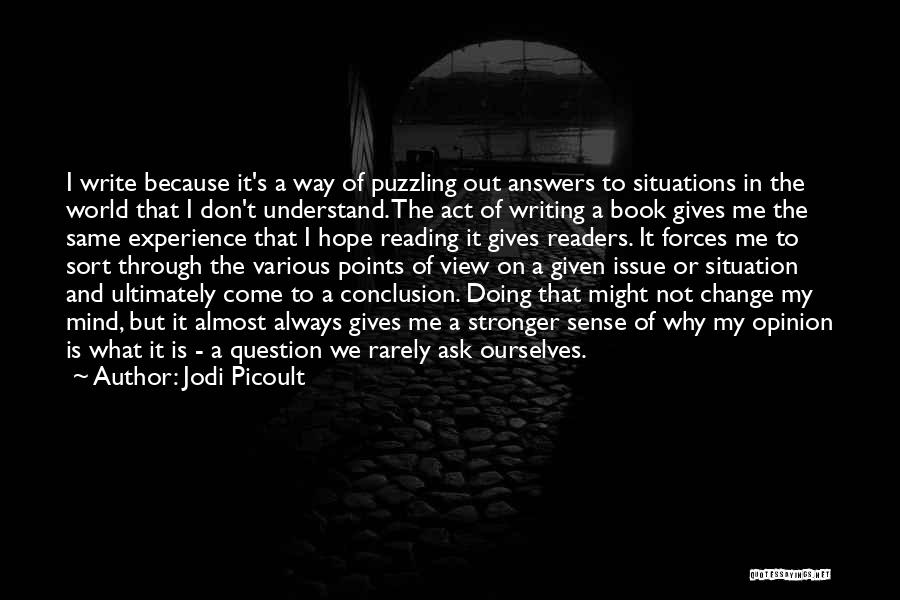 Come Out Stronger Quotes By Jodi Picoult