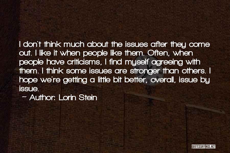 Come Out Stronger Quotes By Lorin Stein