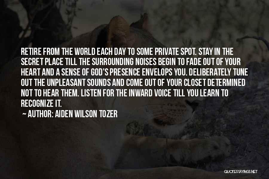 Come Out The Closet Quotes By Aiden Wilson Tozer