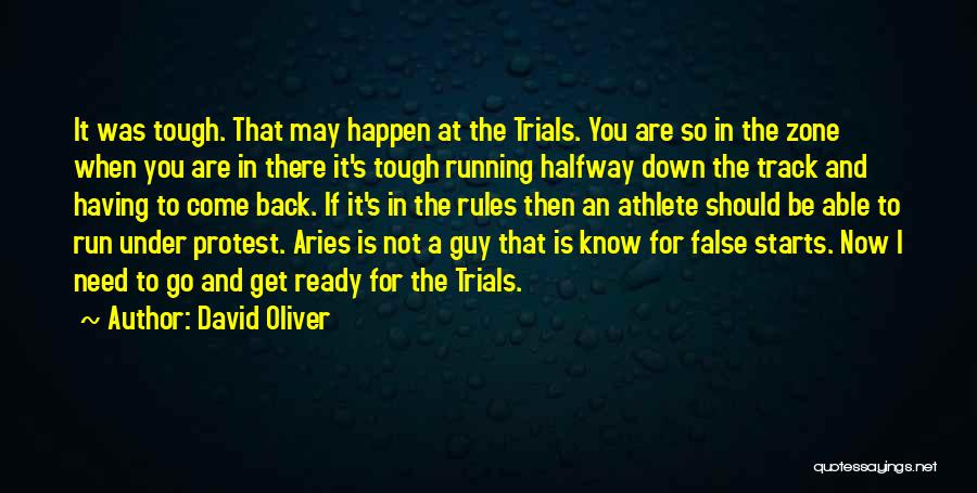 Come Running Back Quotes By David Oliver