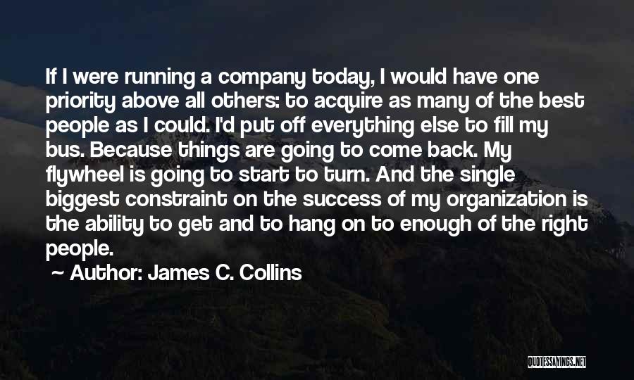 Come Running Back Quotes By James C. Collins