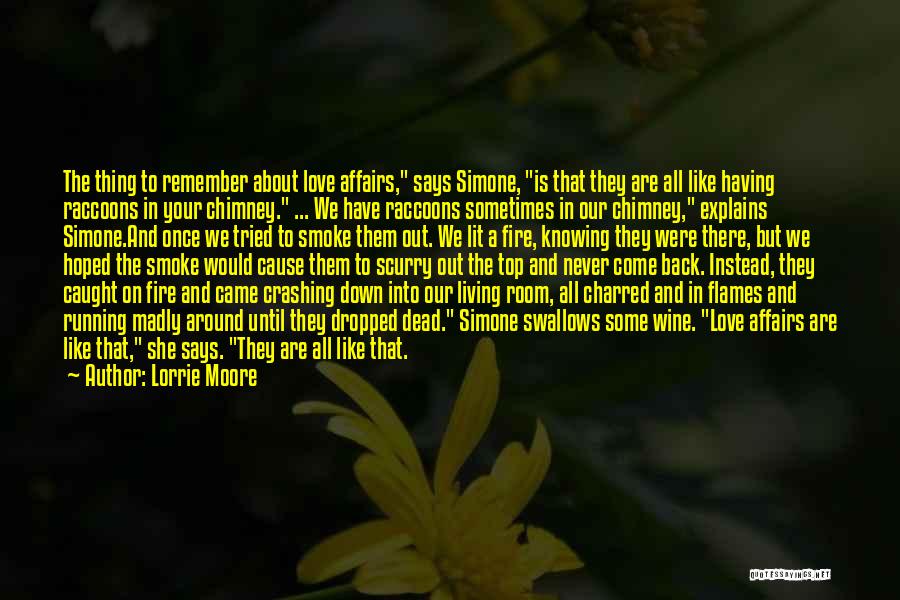 Come Running Back Quotes By Lorrie Moore