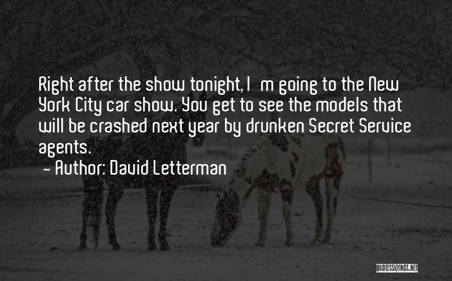Come See Me Tonight Quotes By David Letterman