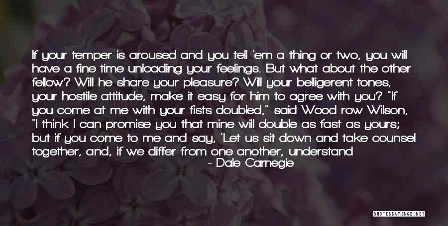 Come Sit With Me Quotes By Dale Carnegie Come Sit With Me Quotes By Dale Carnegie