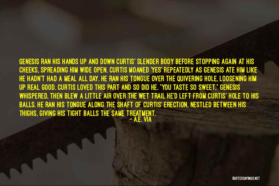 Come Taste This Wet Quotes By A.E. Via Come Taste This Wet Quotes By A.E. Via