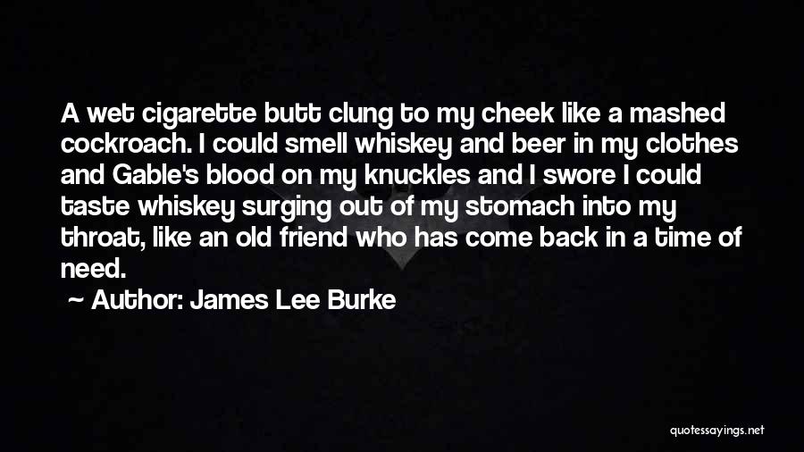 Come Taste This Wet Quotes By James Lee Burke