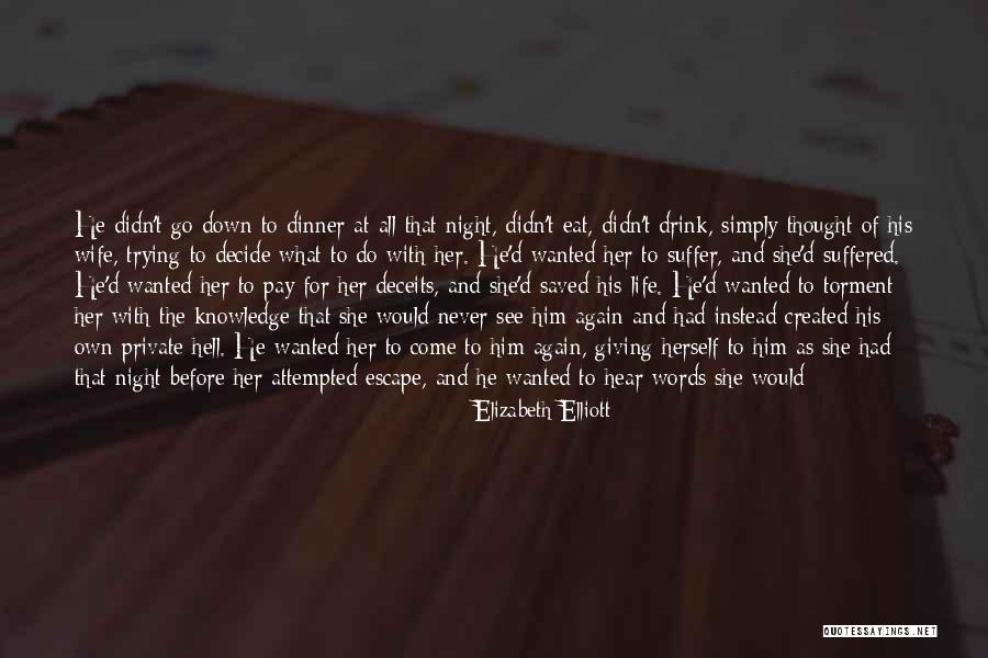 Come To Bed Quotes By Elizabeth Elliott Come To Bed Quotes By Elizabeth Elliott