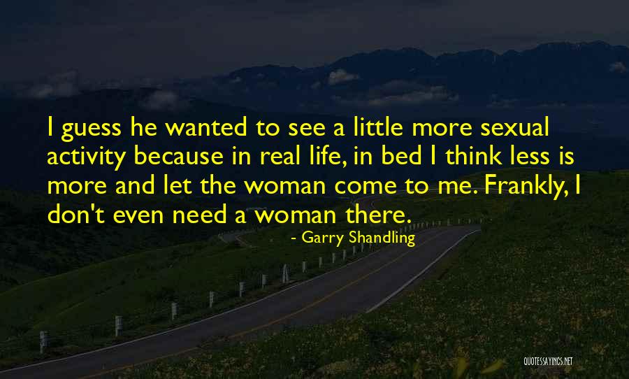 Come To Bed Quotes By Garry Shandling