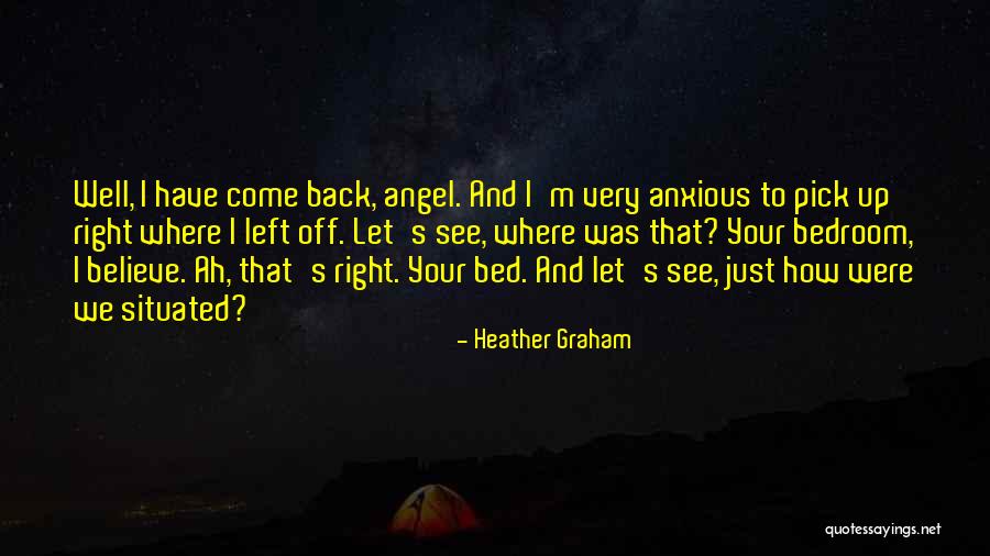 Come To Bed Quotes By Heather Graham Come To Bed Quotes By Heather Graham