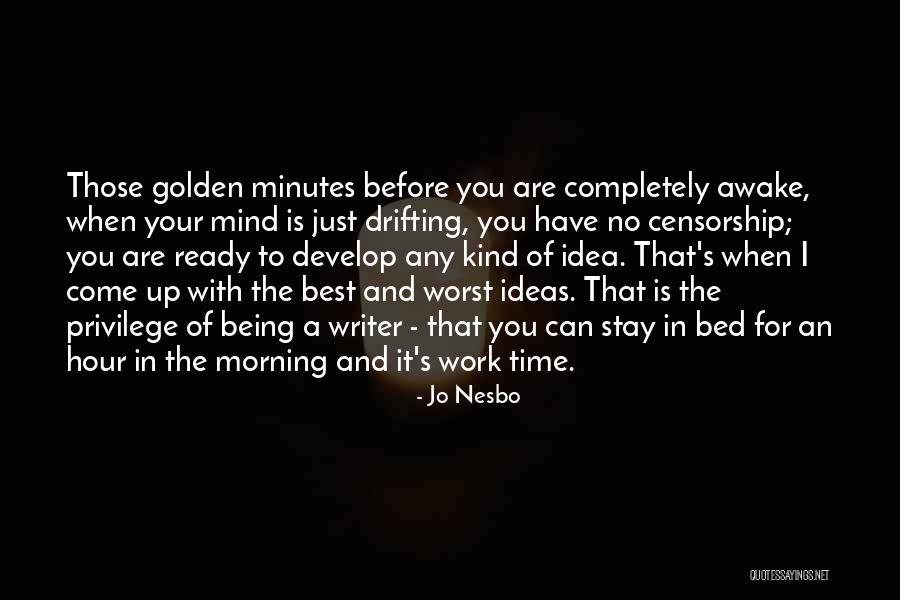 Come To Bed Quotes By Jo Nesbo Come To Bed Quotes By Jo Nesbo