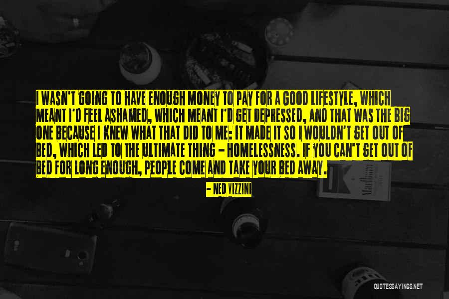 Come To Bed Quotes By Ned Vizzini Come To Bed Quotes By Ned Vizzini