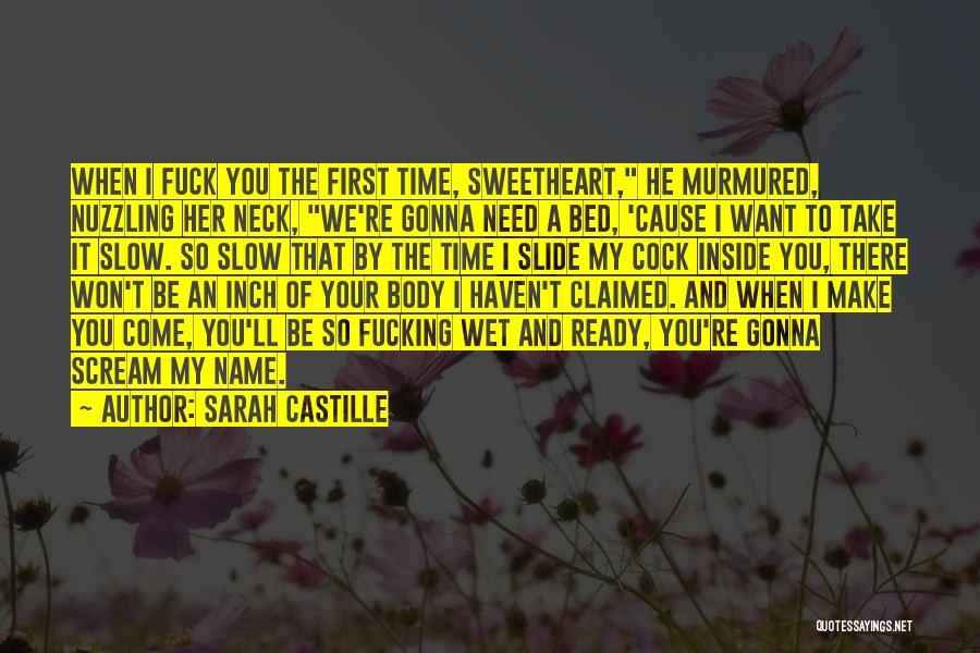 Come To Bed Quotes By Sarah Castille