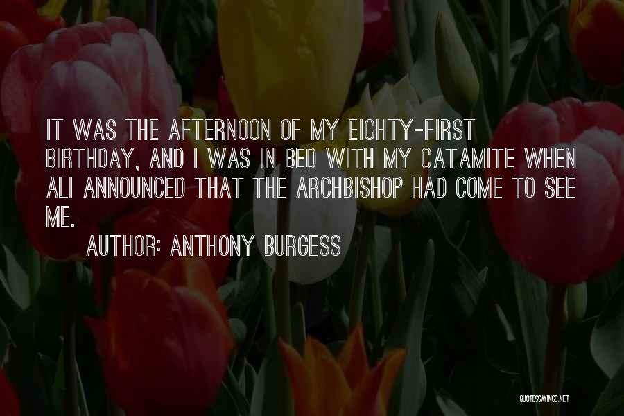 Come To Bed With Me Quotes By Anthony Burgess