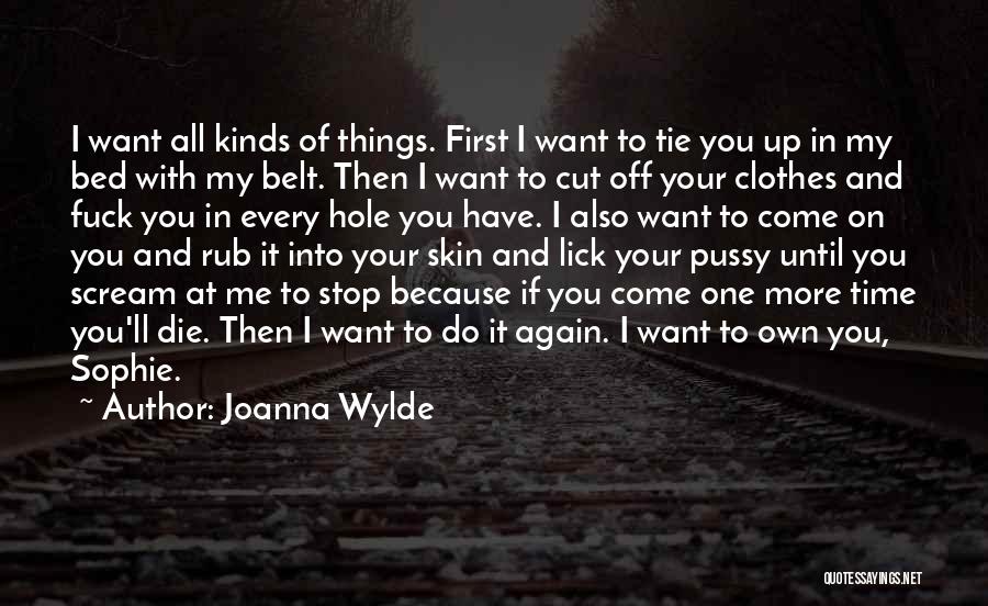 Come To Bed With Me Quotes By Joanna Wylde