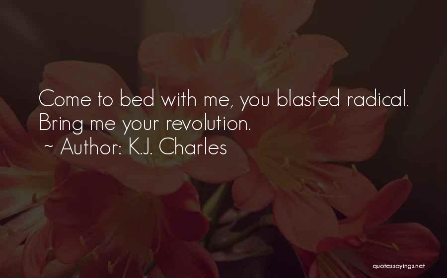 Come To Bed With Me Quotes By K.J. Charles