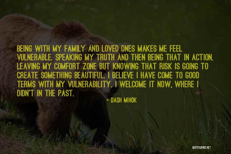Come To Me Quotes By Dash Mihok Come To Me Quotes By Dash Mihok