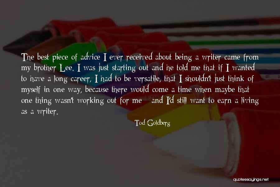 Come To Me Quotes By Tod Goldberg Come To Me Quotes By Tod Goldberg