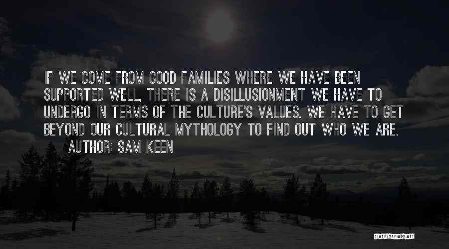 Come To Terms Quotes By Sam Keen