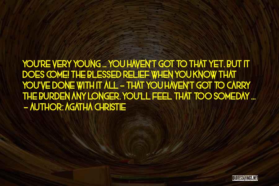 Come To You Quotes By Agatha Christie