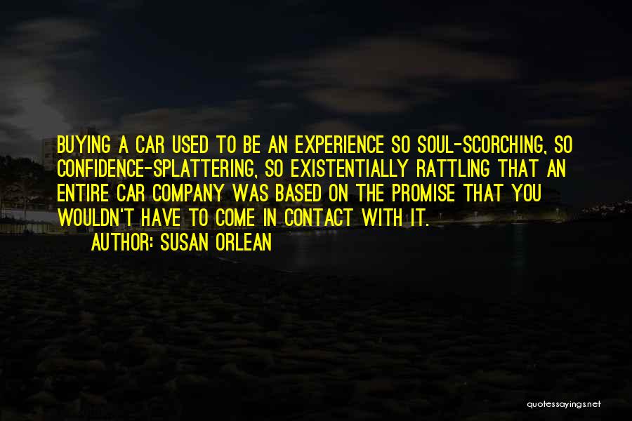 Come To You Quotes By Susan Orlean