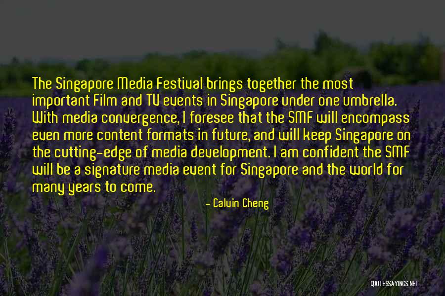 Come Together Quotes By Calvin Cheng Come Together Quotes By Calvin Cheng