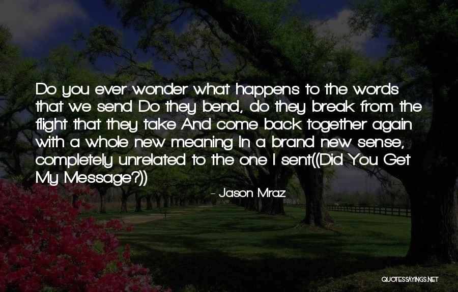 Come Together Quotes By Jason Mraz