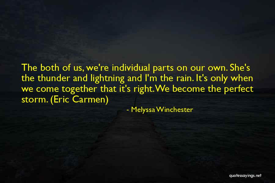 Come Together Quotes By Melyssa Winchester