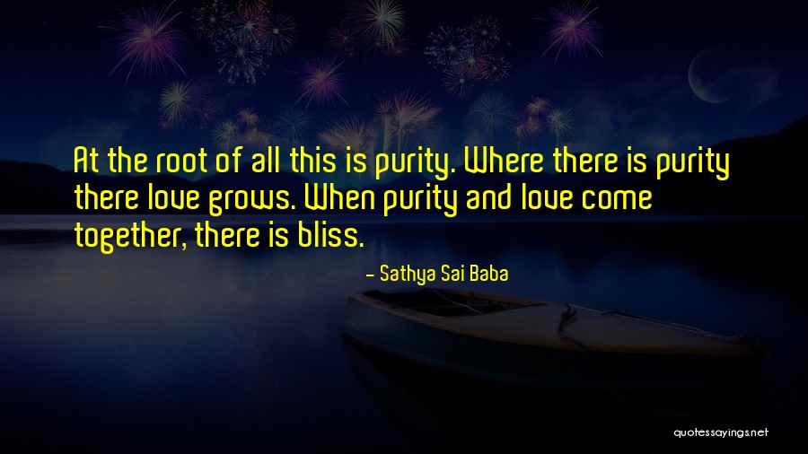 Come Together Quotes By Sathya Sai Baba