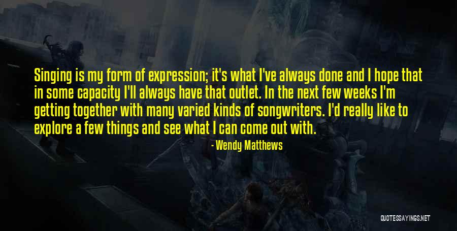 Come Together Quotes By Wendy Matthews Come Together Quotes By Wendy Matthews