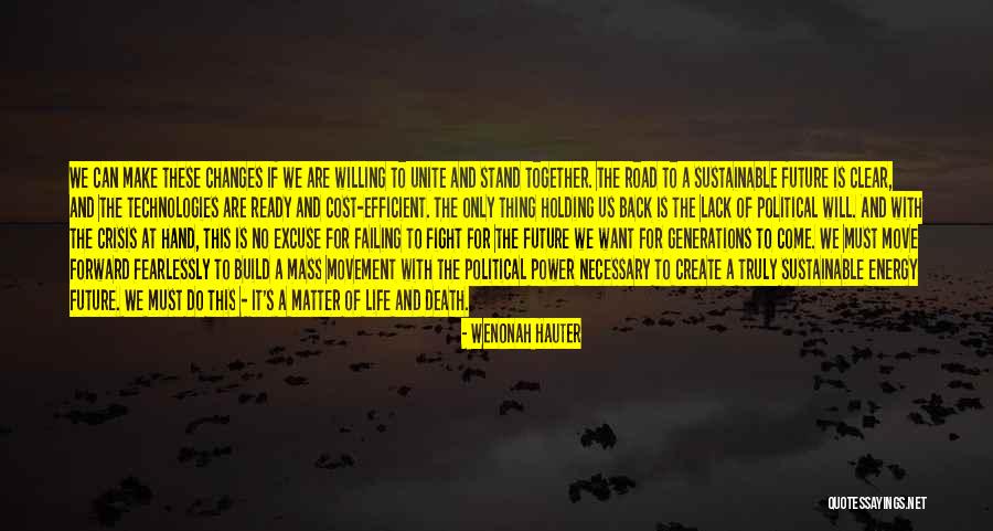 Come Together Quotes By Wenonah Hauter