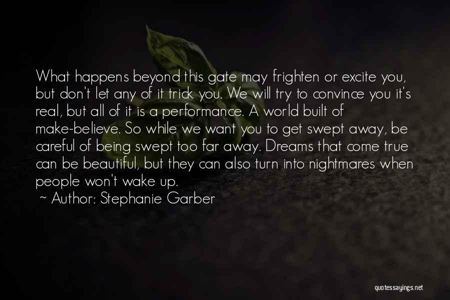 Come Too Far Quotes By Stephanie Garber