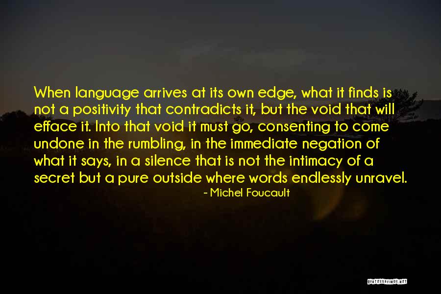Come Undone Quotes By Michel Foucault Come Undone Quotes By Michel Foucault