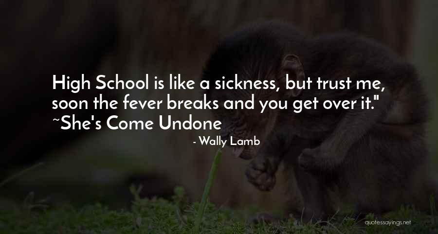 Come Undone Quotes By Wally Lamb Come Undone Quotes By Wally Lamb