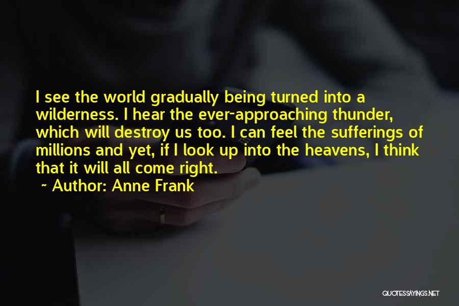 Come Up Quotes By Anne Frank