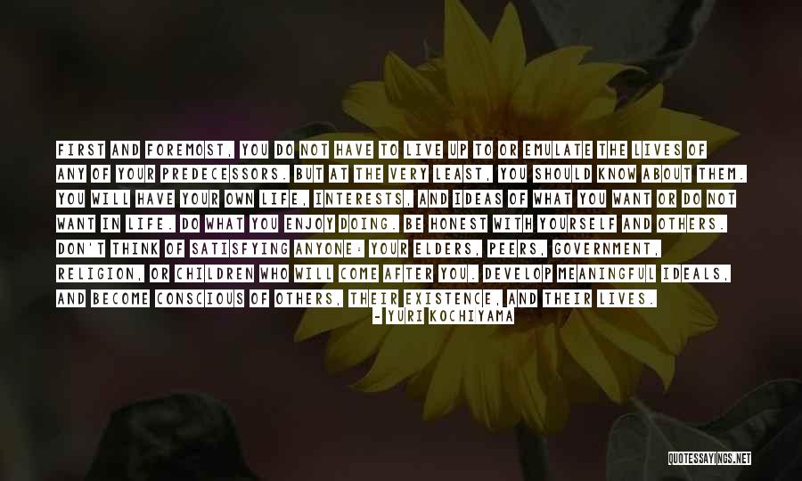 Come Up With Your Own Quotes By Yuri Kochiyama Come Up With Your Own Quotes By Yuri Kochiyama