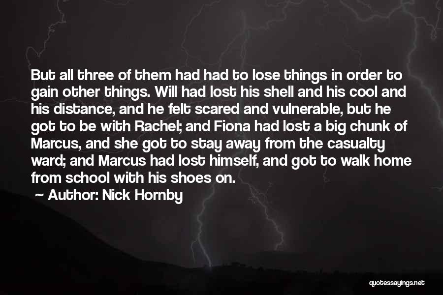 Come Walk In My Shoes Quotes By Nick Hornby