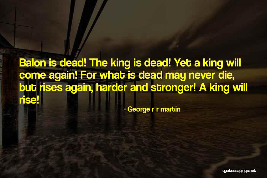 Come What May Quotes By George R R Martin