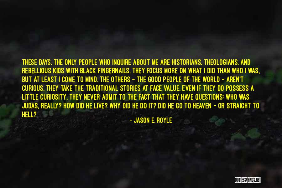 Come With Me Quotes By Jason E. Royle