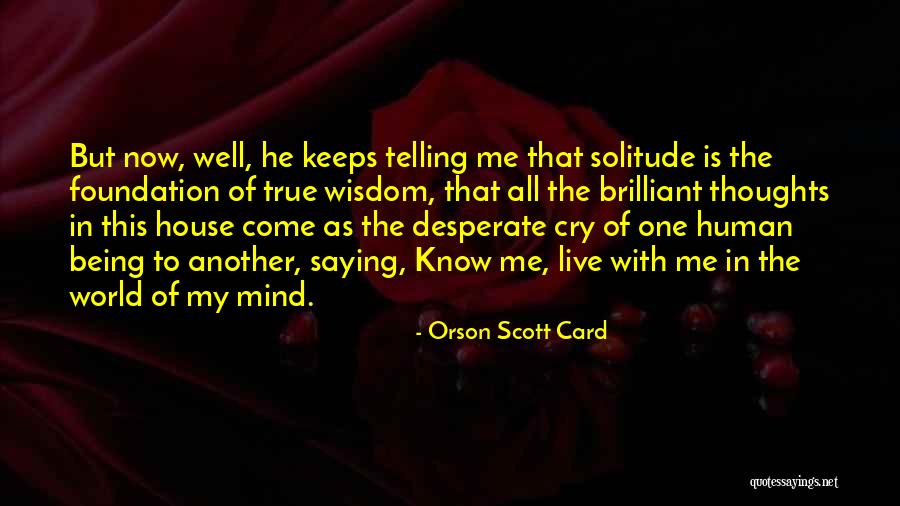 Come With Me Quotes By Orson Scott Card