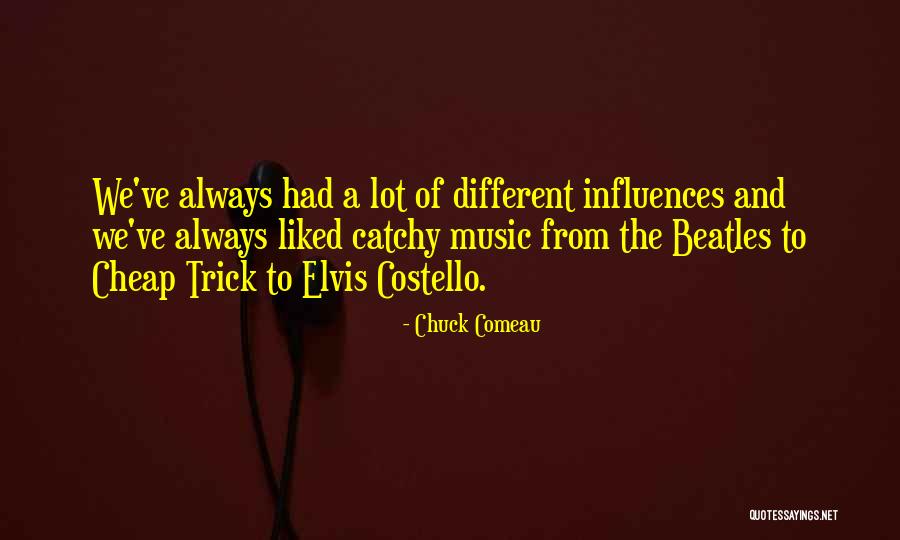 Comeau Quotes By Chuck Comeau Comeau Quotes By Chuck Comeau
