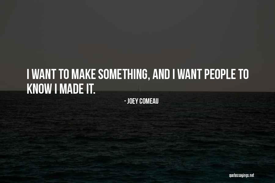 Comeau Quotes By Joey Comeau Comeau Quotes By Joey Comeau