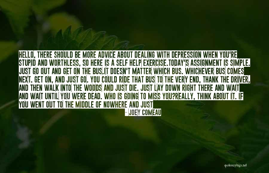 Comeau Quotes By Joey Comeau Comeau Quotes By Joey Comeau